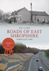 Image for Roads of East Shropshire Through Time