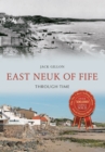 Image for East Neuk of Fife Through Time