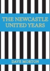 Image for The Newcastle United Years