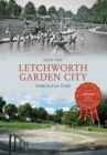 Image for Letchworth Garden City Through Time