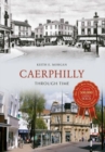 Image for Caerphilly through time