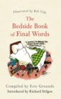 Image for The Bedside Book of Final Words
