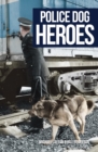 Image for Police dog heroes