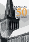Image for Glasgow in 50 Buildings