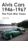 Image for Alvis Cars 1946-1967  : the post-war years
