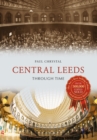 Image for Central Leeds Through Time
