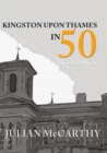Image for Kingston upon Thames in 50 buildings