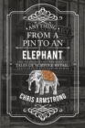 Image for Anything from a pin to an elephant: tales of Norfolk retail