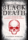 Image for Black Death  : a new history of the bubonic plagues of London