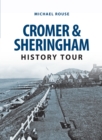 Image for Cromer &amp; Sheringham history tour
