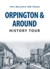 Image for Orpington &amp; around history tour