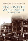 Image for Past times of Macclesfield. : Volume 3