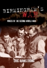 Image for Birmingham&#39;s war  : voices of the Second World War