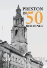 Image for Preston in 50 buildings