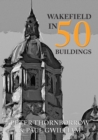 Image for Wakefield in 50 Buildings