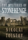 Image for The mysteries of Stonehenge: myth and ritual at the sacred centre