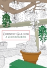 Image for Country Gardens A Colouring Book