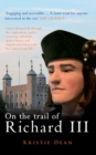 Image for On the Trail of Richard III