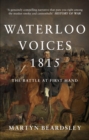 Image for Waterloo voices 1815  : the battle at first hand