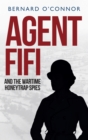 Image for Agent Fifi and the Wartime Honeytrap Spies