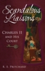 Image for Scandalous liaisons  : Charles II and his court
