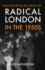 Image for Radical London in the 1950s