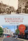 Image for Wimbledon &amp; Southfields through time