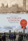 Image for Victorian London through time
