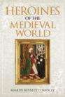 Image for Heroines of the Medieval World