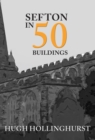 Image for Sefton in 50 Buildings