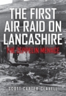 Image for The first air raid on Lancashire  : the Zeppelin menace