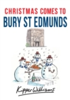 Image for Christmas comes to Bury St Edmunds
