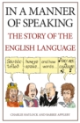 Image for In a manner of speaking: the story of the spoken English