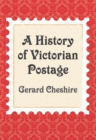 Image for A history of Victorian postage