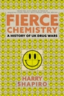Image for Fierce chemistry  : history of UK drug wars
