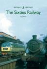Image for The sixties railway