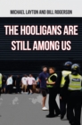 Image for The hooligans are still among us