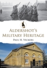 Image for Aldershot&#39;s military heritage