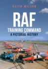 Image for RAF Training Command  : a pictorial history