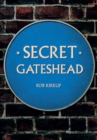 Image for Secret Gateshead