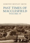 Image for Past Times of Macclesfield Volume IV