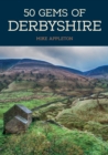 Image for 50 Gems of Derbyshire