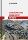 Image for Signalling and signal boxes along the GCR route