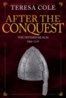 Image for After the Conquest: the divided realm 1066-1135