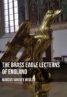 Image for The brass eagle lecterns of England