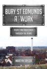 Image for Bury St Edmunds at work  : people and industries through the years
