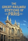 Image for The great railway stations of Paris
