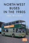 Image for North-West buses in the 1980s
