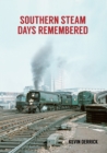 Image for Southern steam days remembered