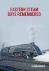Image for Eastern steam days remembered